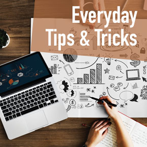 Everyday tips and tricks