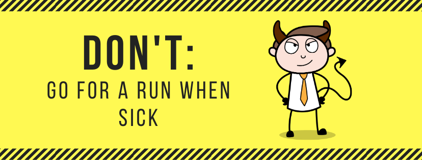 DON’T: Go For a Run When Sick