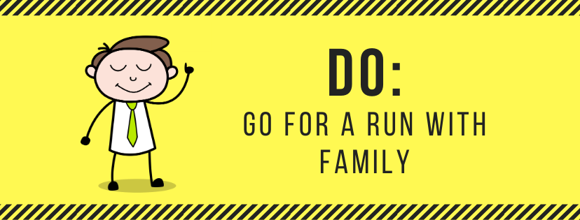 DO: Go for a Run with Family